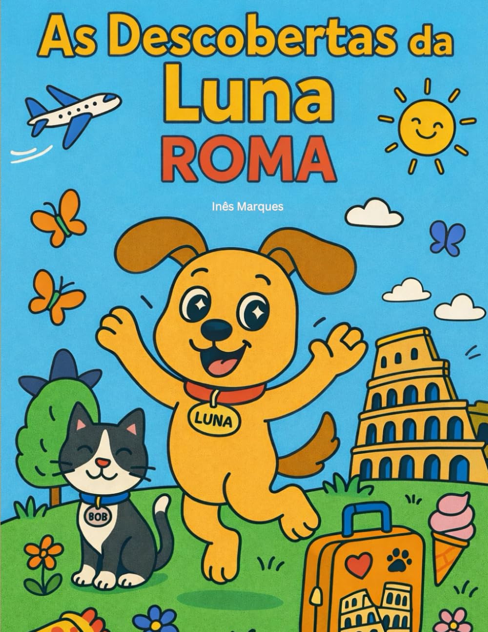 As Descobertas da Luna - Roma: O melhor livro de colorir para crianças (As Descobertas da Luna pelo mundo)