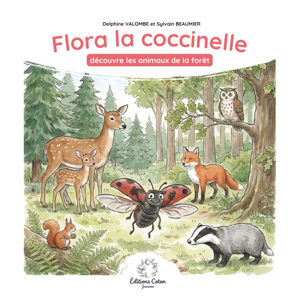 Flora la coccinelle découvre les animaux de la forêt