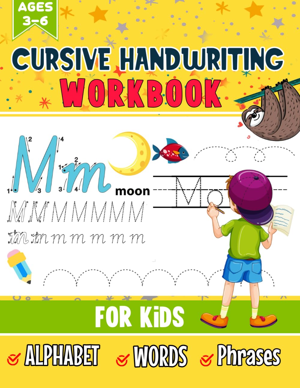 Cursive Handwriting Workbook For Kids Ages 3-6: 3-in-1 Writing Practice Book to Master Letters, Words & Sentences ,Cursive letter tracing book, ... practice book to learn writing in cursive