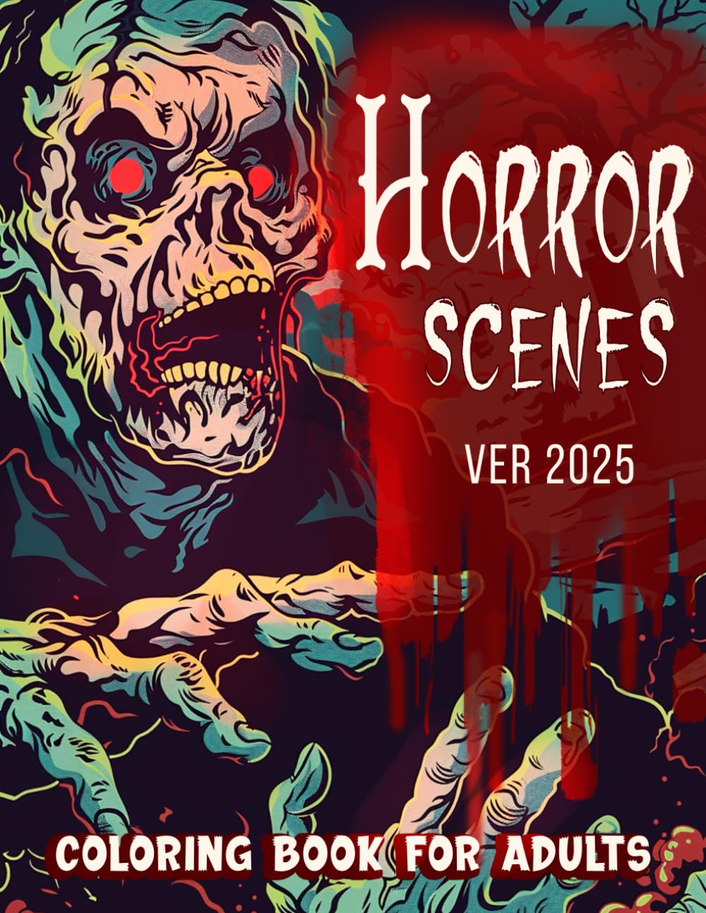 Horror Scenes Colring book: for adults features over 40 illustrations of bloody ghosts, creepy scenes,...