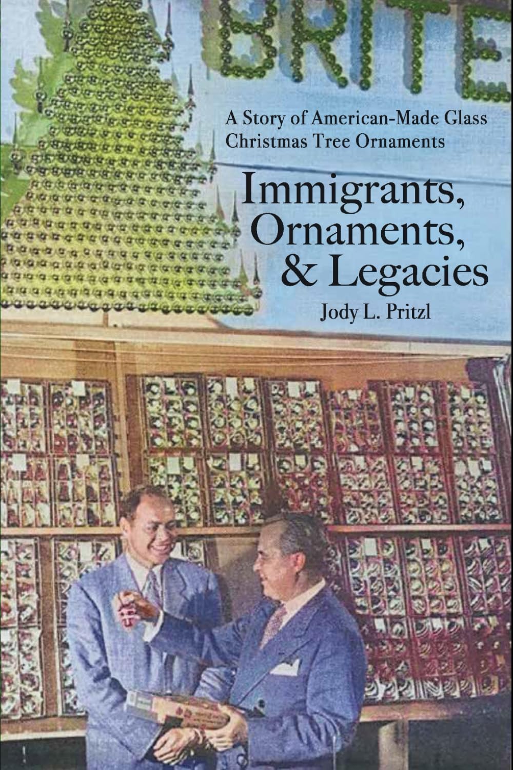 Immigrants, Ornaments and Legacies: A Story of American Made Glass Christmas Tree Ornaments