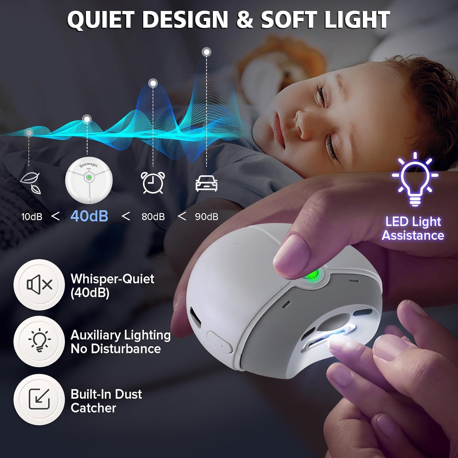 Seemagic Pro 2.0 Electric Nail Trimmer highlighting quiet design and soft LED light, showing a sleeping child in the background.