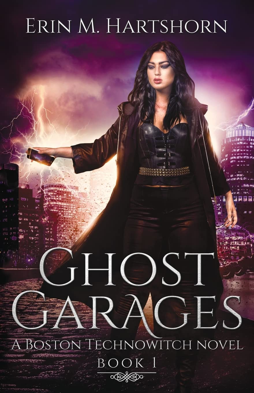 Ghost Garages: A Boston Technowitch Novel: Volume 1