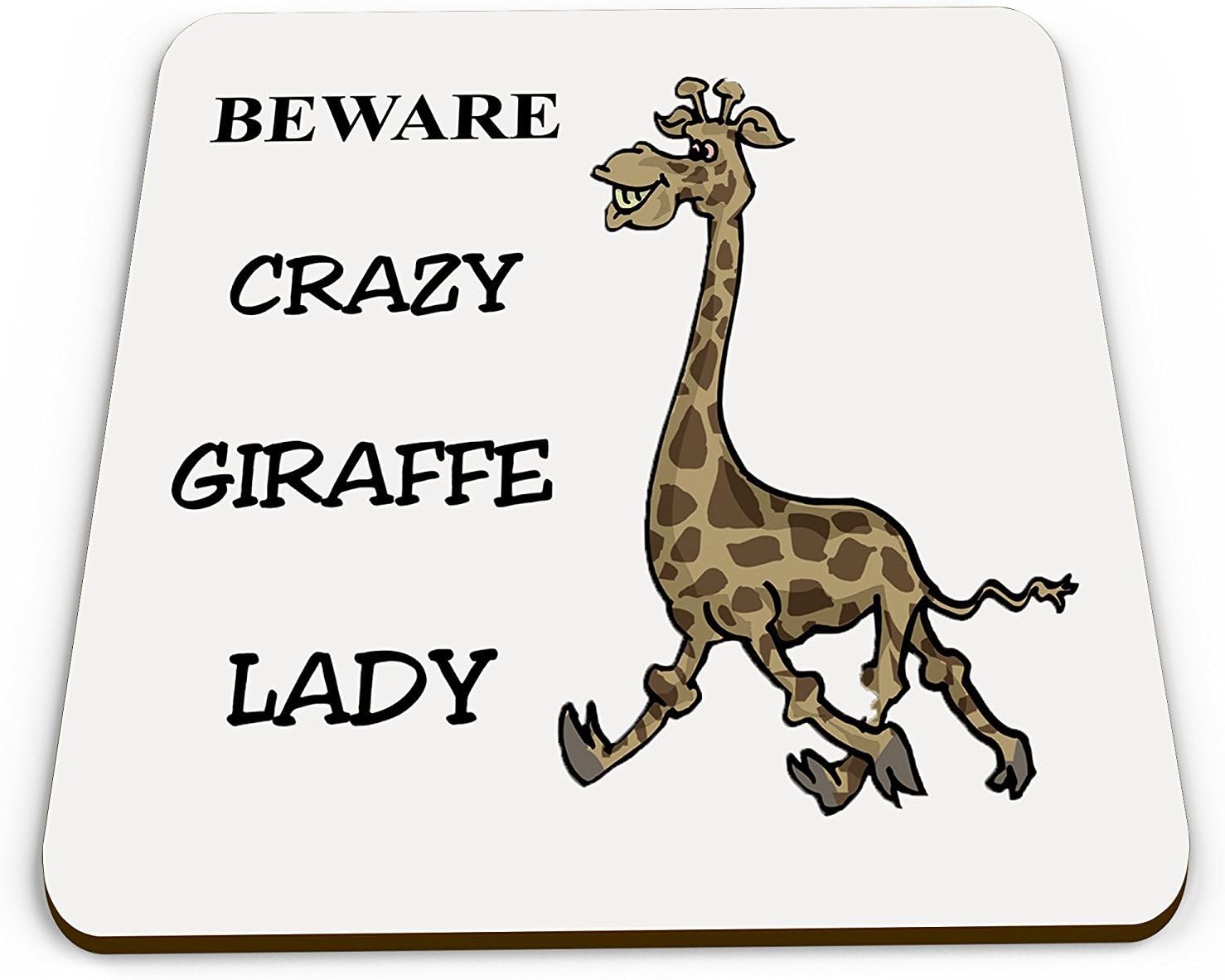 Crazy Giraffe Lady Novelty Funny Mug Coaster