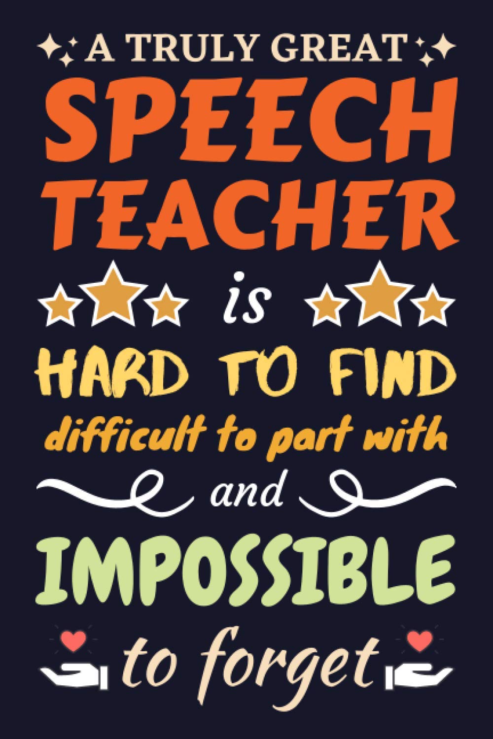 Speech Teacher Gifts: Lined Notebook Journal Diary Paper Blank, an Appreciation Gift for Speech Teacher to Write in (Volume 7)