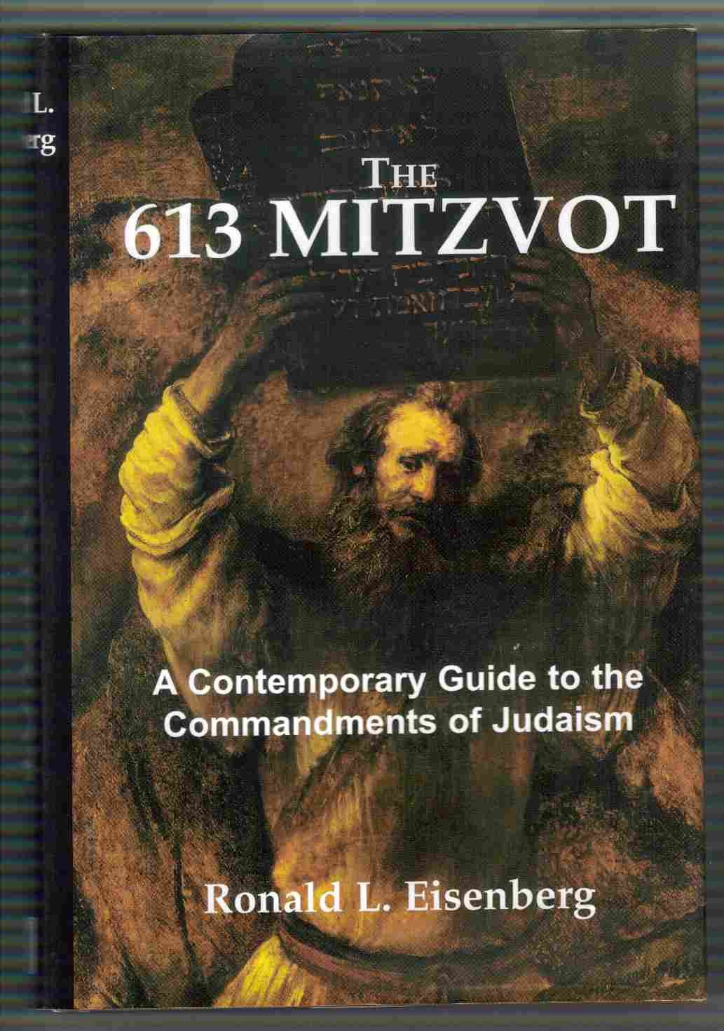 The 613 Mitzvot: A Contemporary Guide to the Commandments of Judaism ...