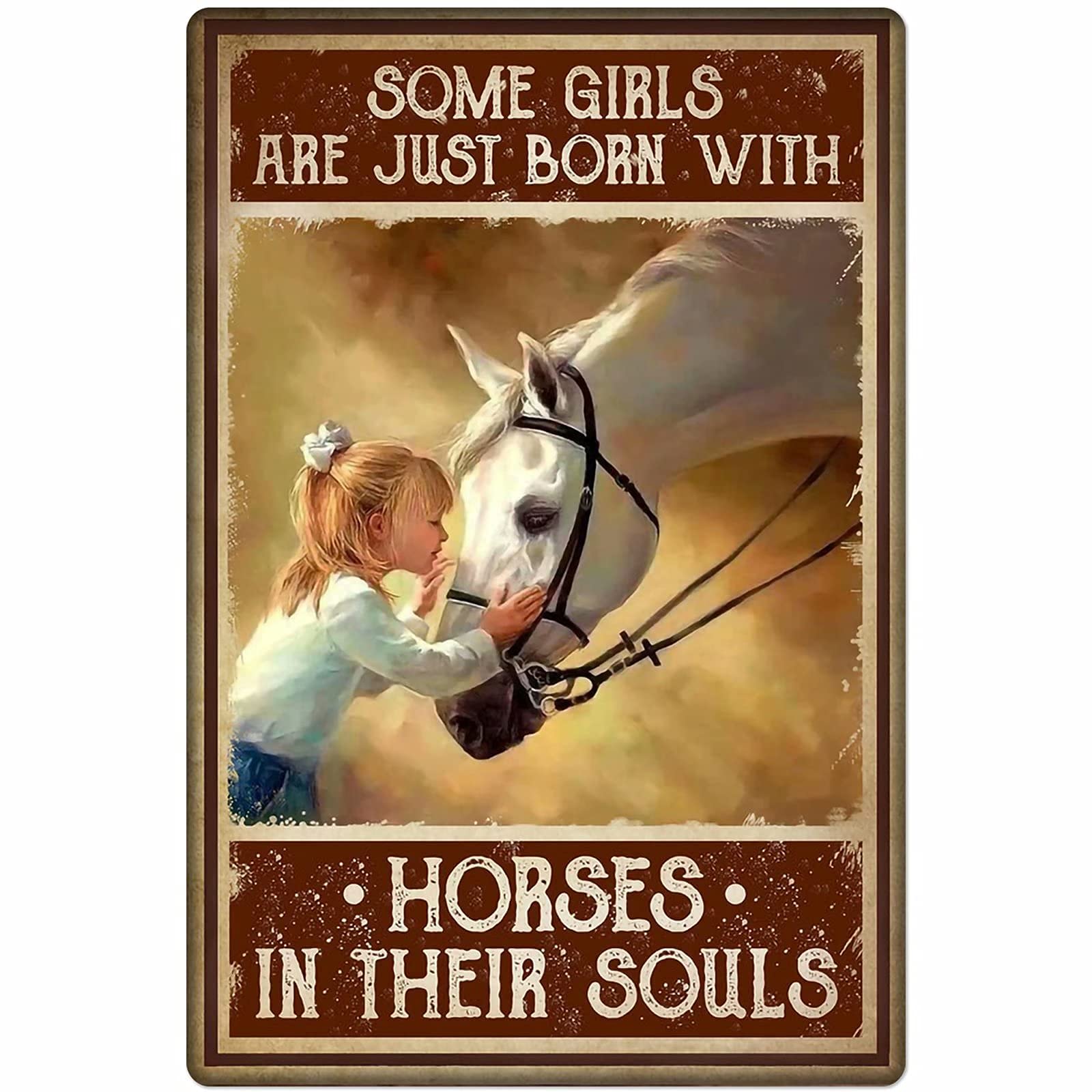 Lsjuee Girls As Pic And Horse Metal Tin Sign,Some Are Just Born With Horses In Their Souls,Wall Decor For Home Bar Restaurant Cafe Pub Outdoor Funny Sign Garden Outdoor Indoor Wall Decor 12X16 Inch