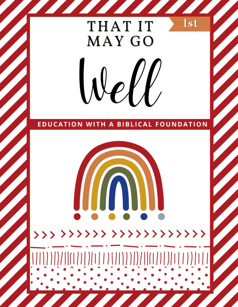 RED 1st Grade Workbook: That It May Go Well Rainbow Curriculum