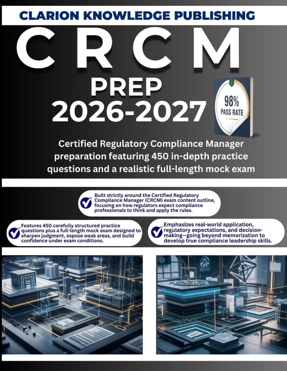 C R C M PREP 2026-2027: Certified Regulatory Compliance Manager preparation featuring 450 in-depth practice questions and a realistic full-length mock exam
