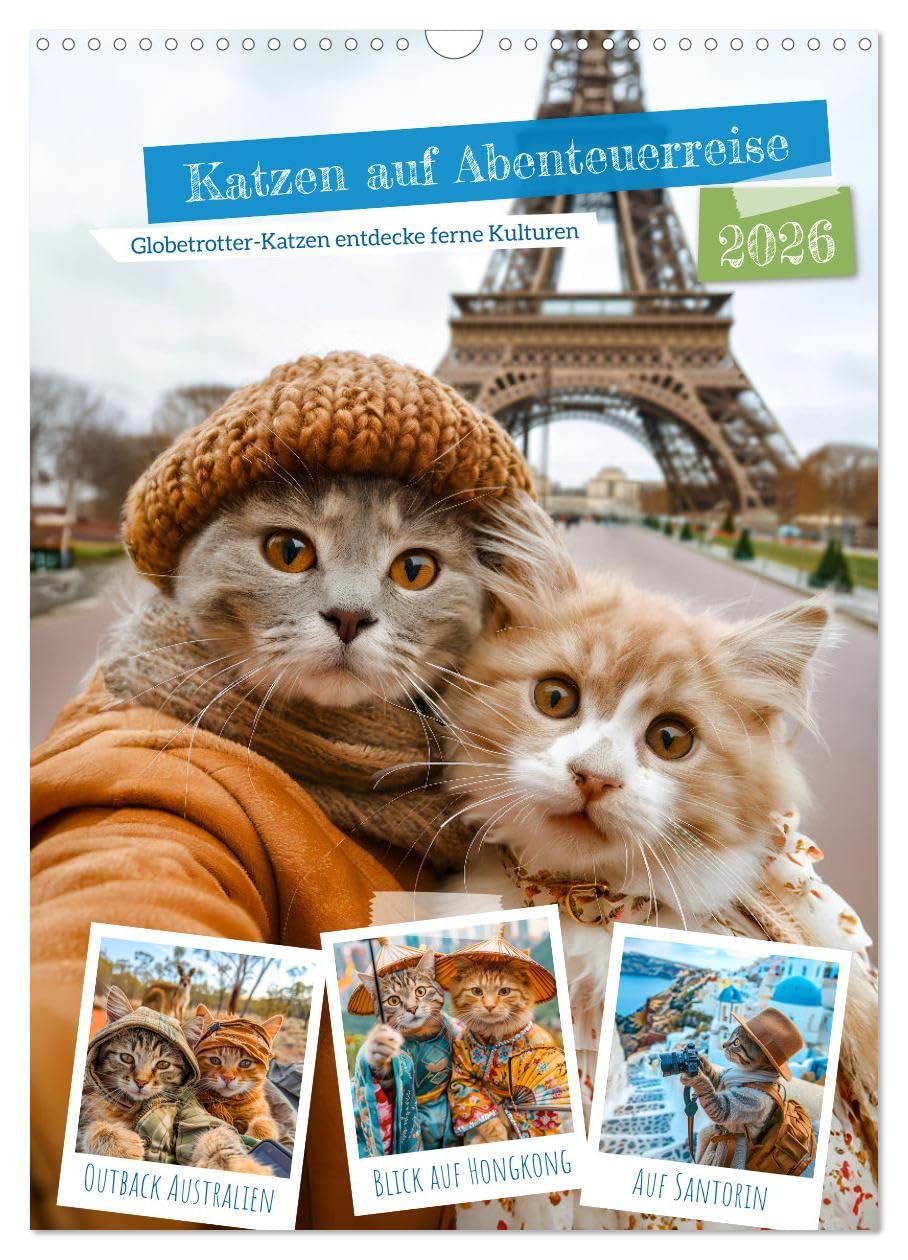 Cats on an adventure - Globetrotter cats discover distant cultures UK-Version (Wall Calendar 2026 DIN A3 Portrait), CALVENDO 12 Month Wall Calendar