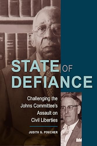 State of Defiance: Challenging the Johns Committee's Assault on Civil Liberties