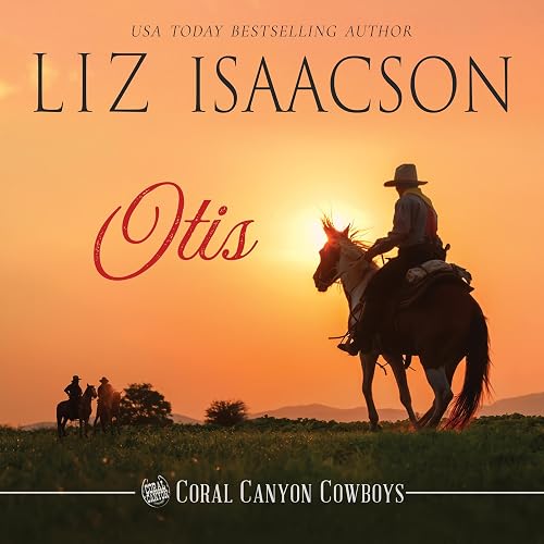 Otis: Coral Canyon Cowboys, Book 2