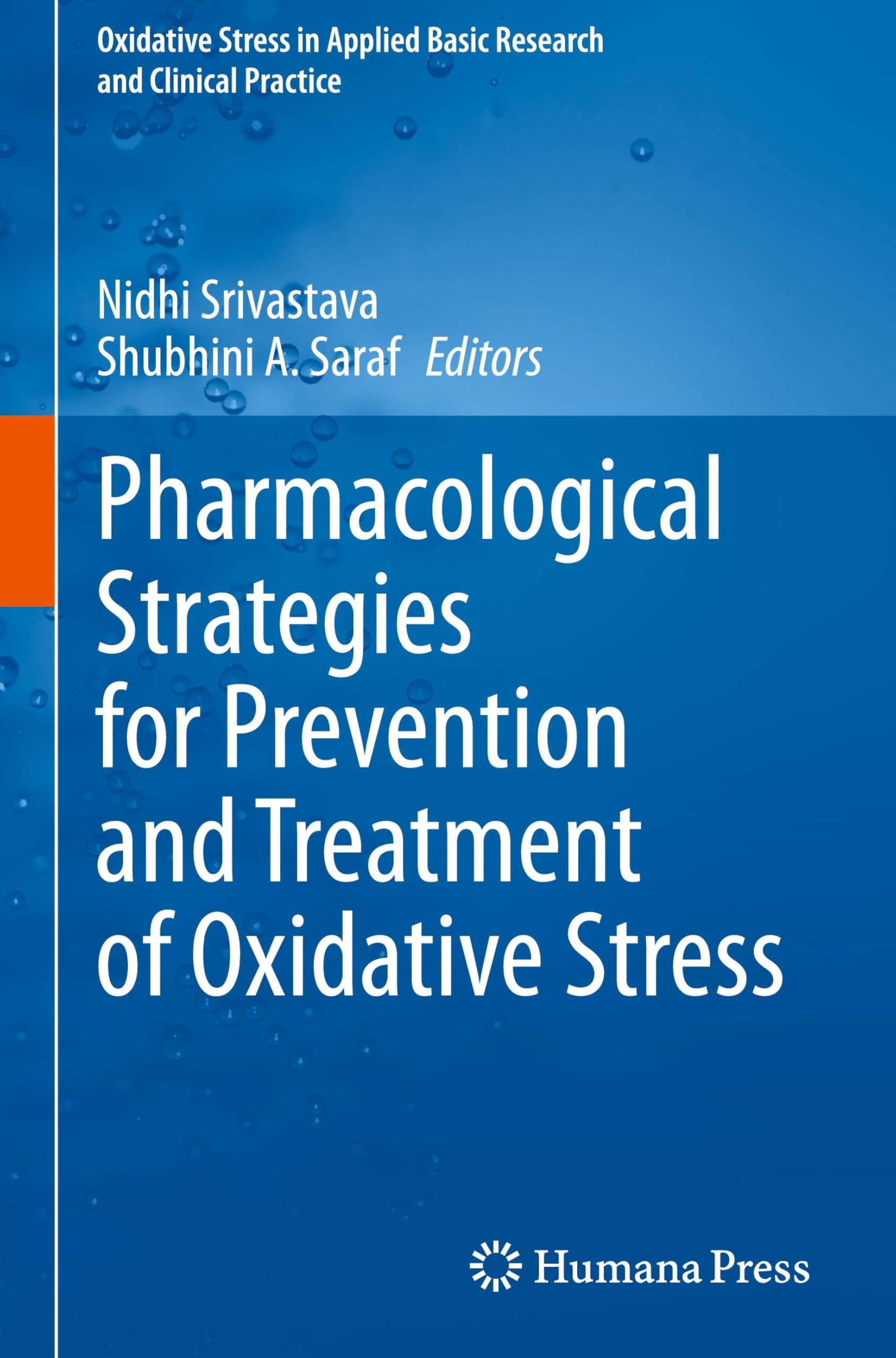 Pharmacological Strategies for Prevention and Treatment of Oxidative Stress (Oxidative Stress in Applied Basic Research and Clinical Practice)