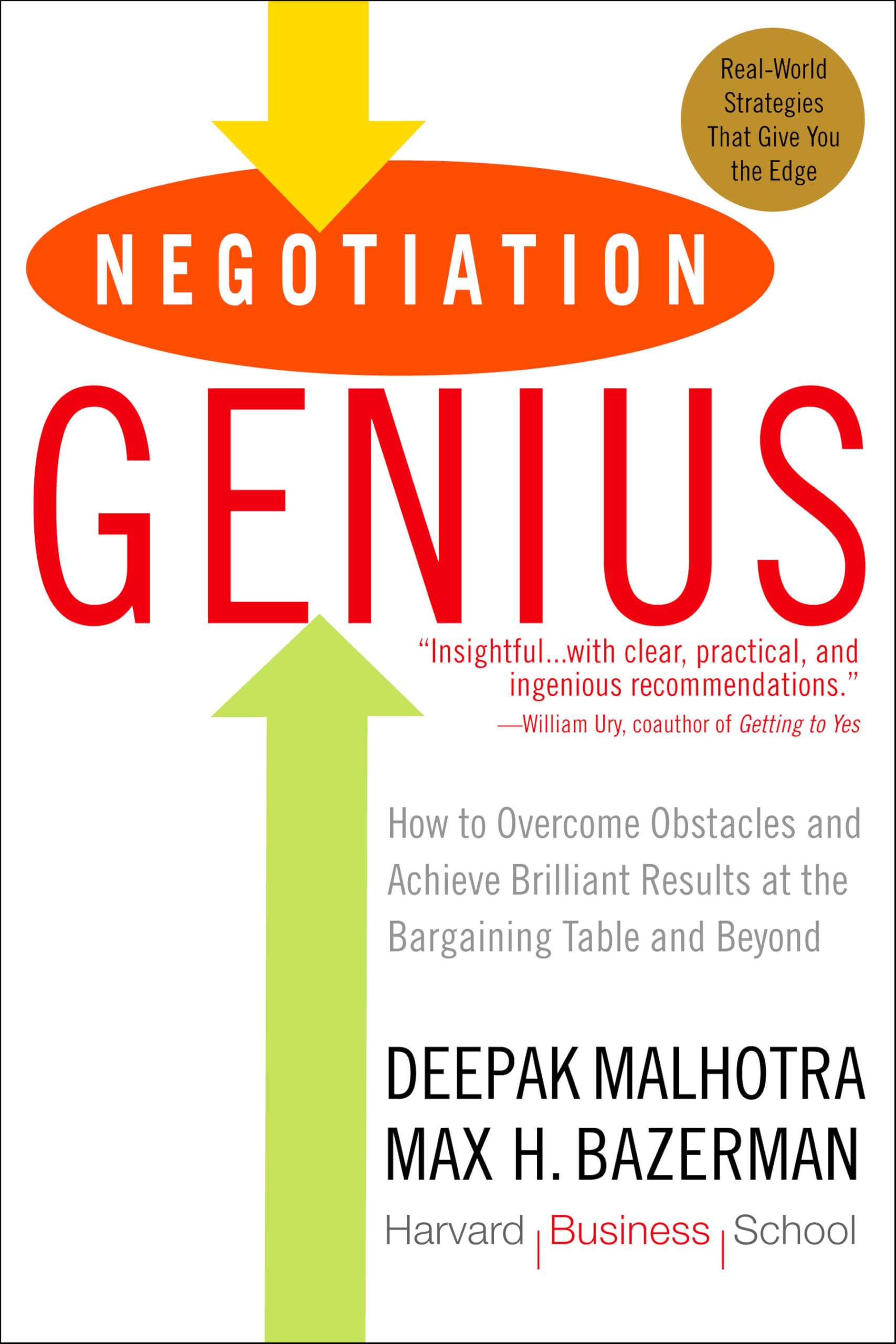 Negotiation Genius: How to Overcome Obstacles and Achieve Brilliant Results at the Bargaining Table and Beyond Paperback – August 26, 2008