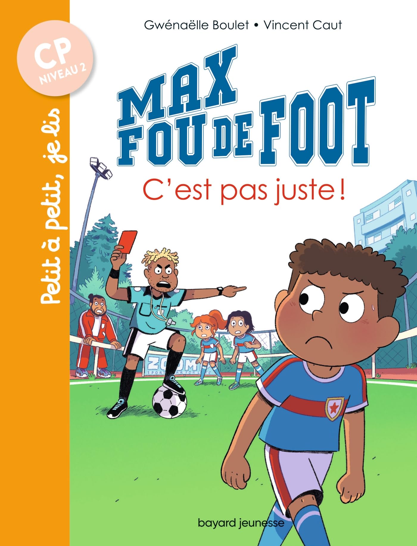 Max fou de foot, Tome 04: C'est pas juste !