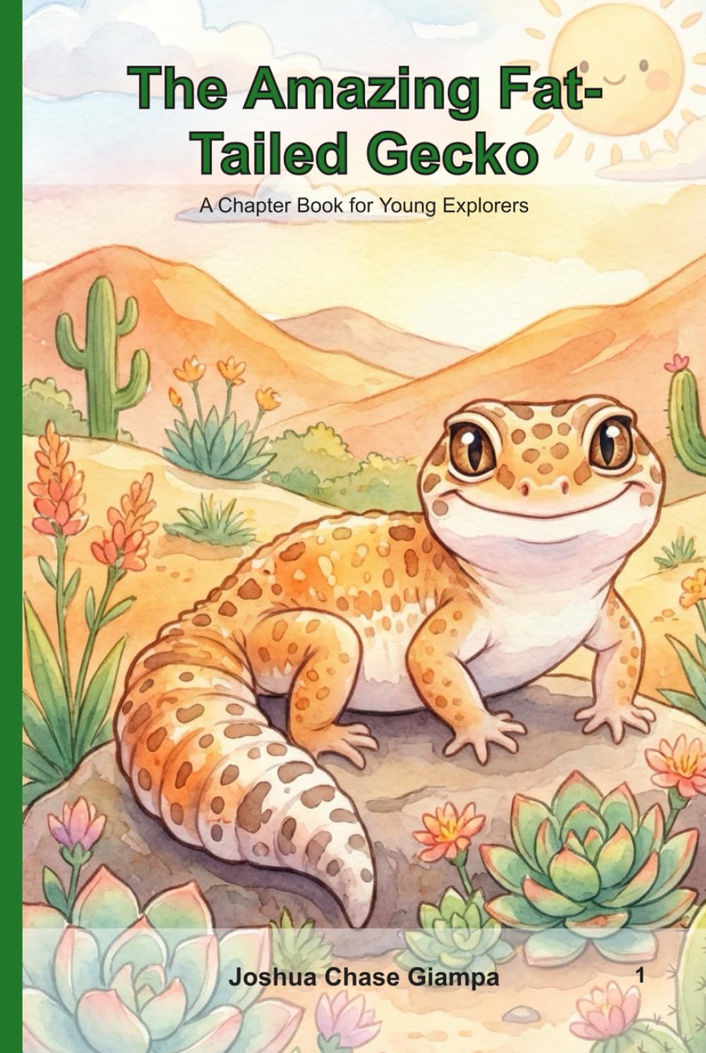 The Amazing Fat-Tailed Gecko: A Chapter Book for Young Explorers
