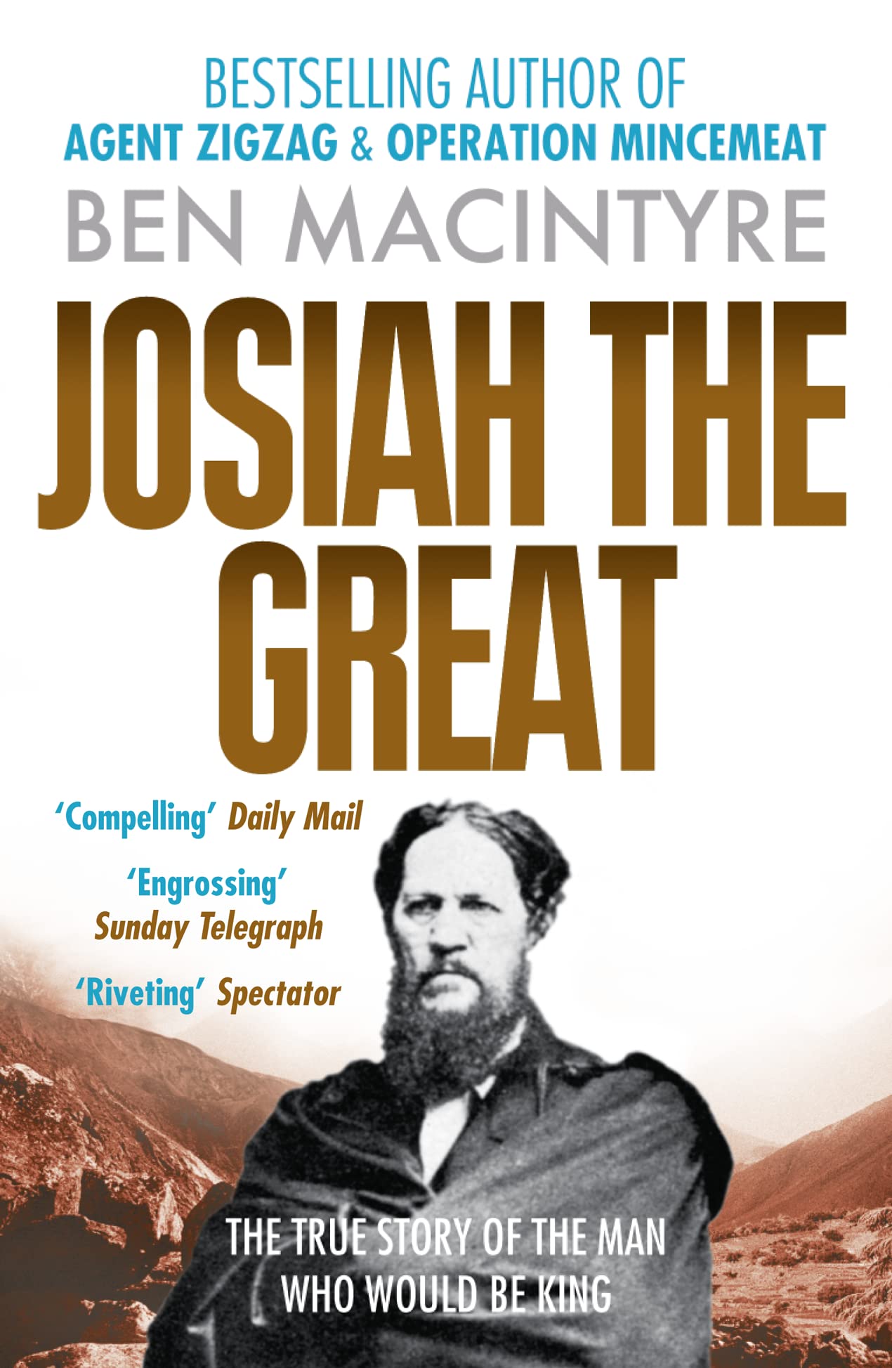 Josiah the Great: From the number one bestselling author of Operation Mincemeat & Agent Zig-Zag