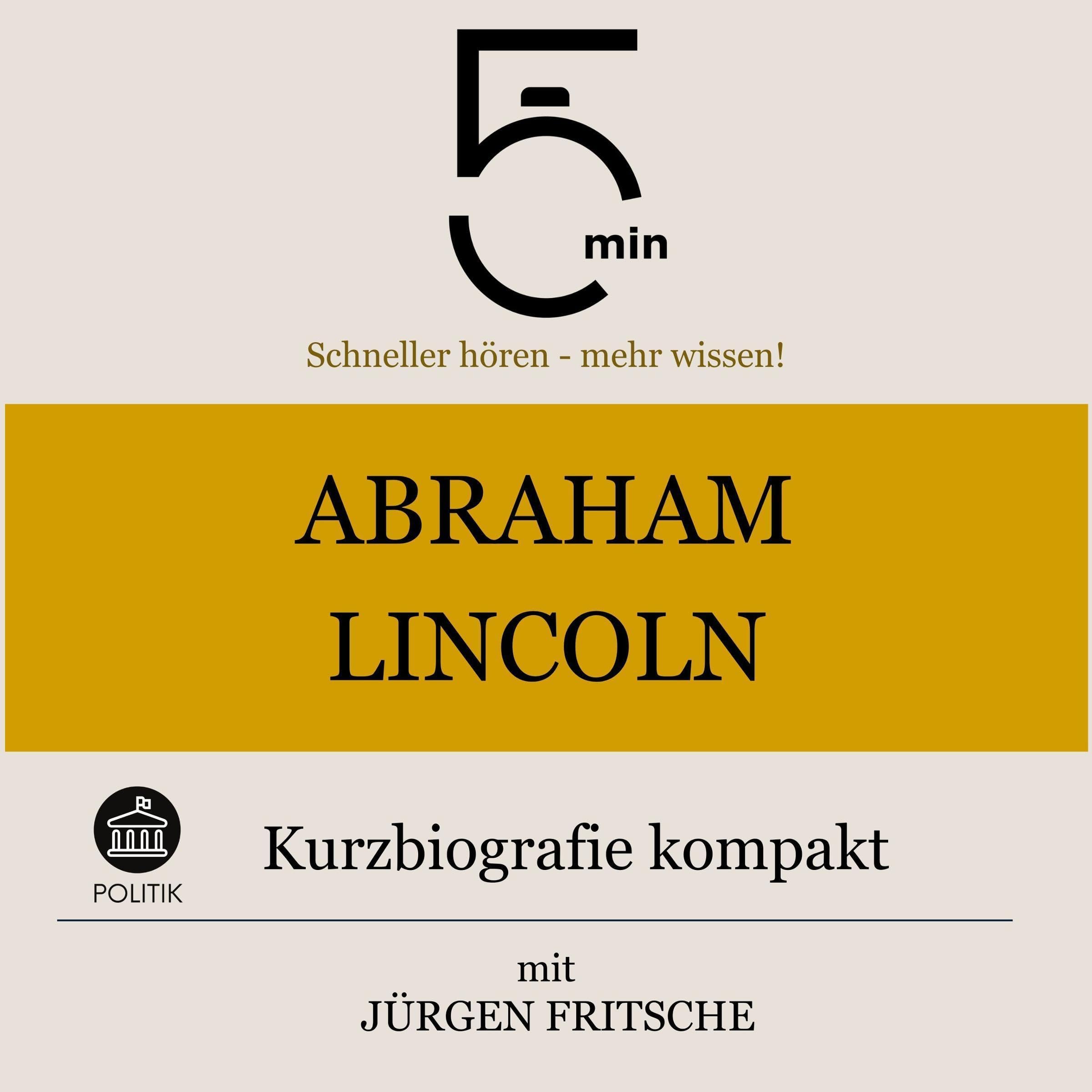 Cover art for Abraham Lincoln - Kurzbiografie kompakt