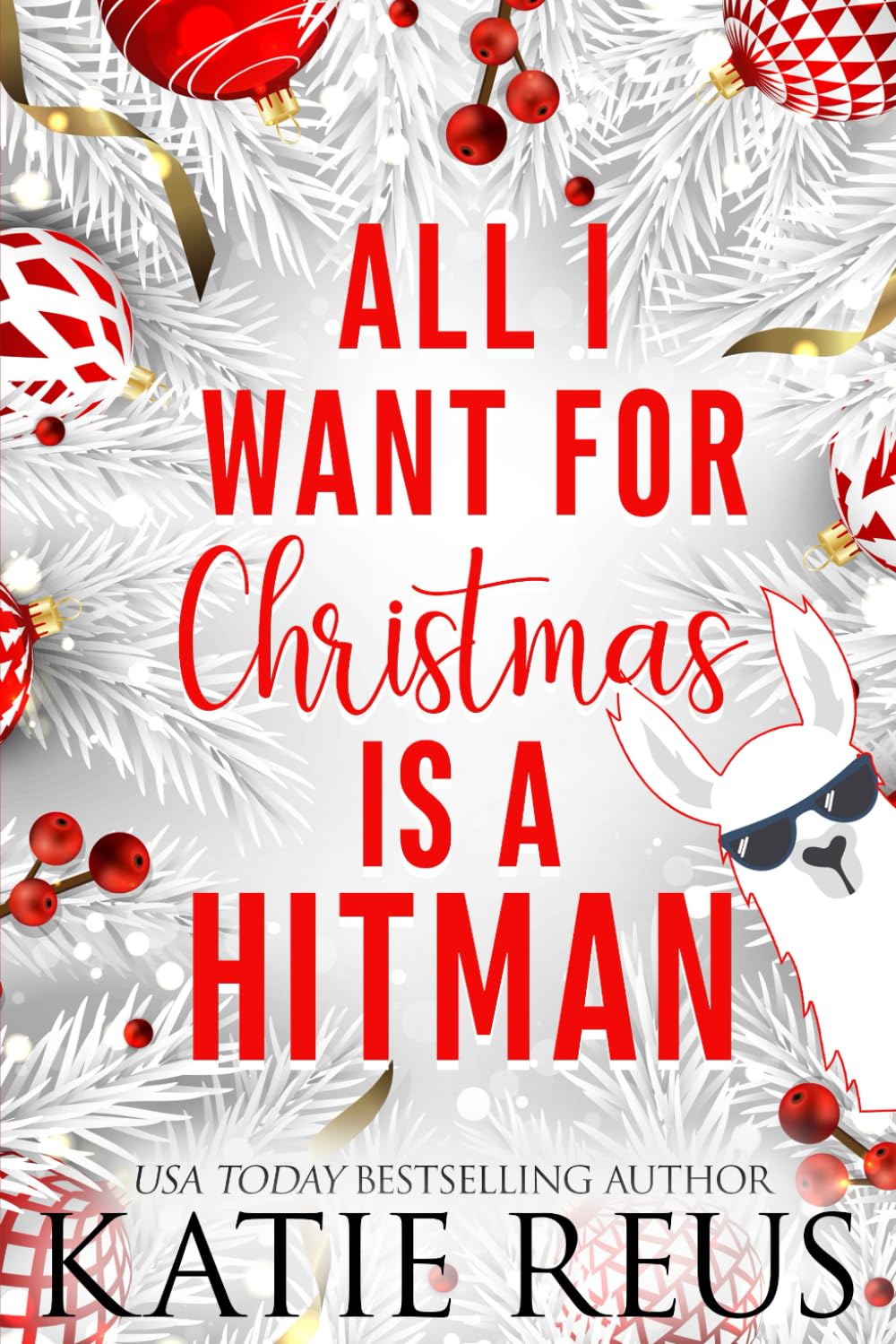 All I Want for Christmas is a Hitman (Holiday With a Hitman)