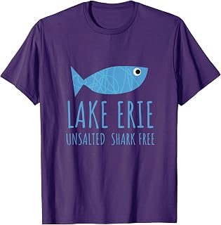 Lake ERIE Fishing Vacation Unsalted Shark Free Great Lakes T-Shirt