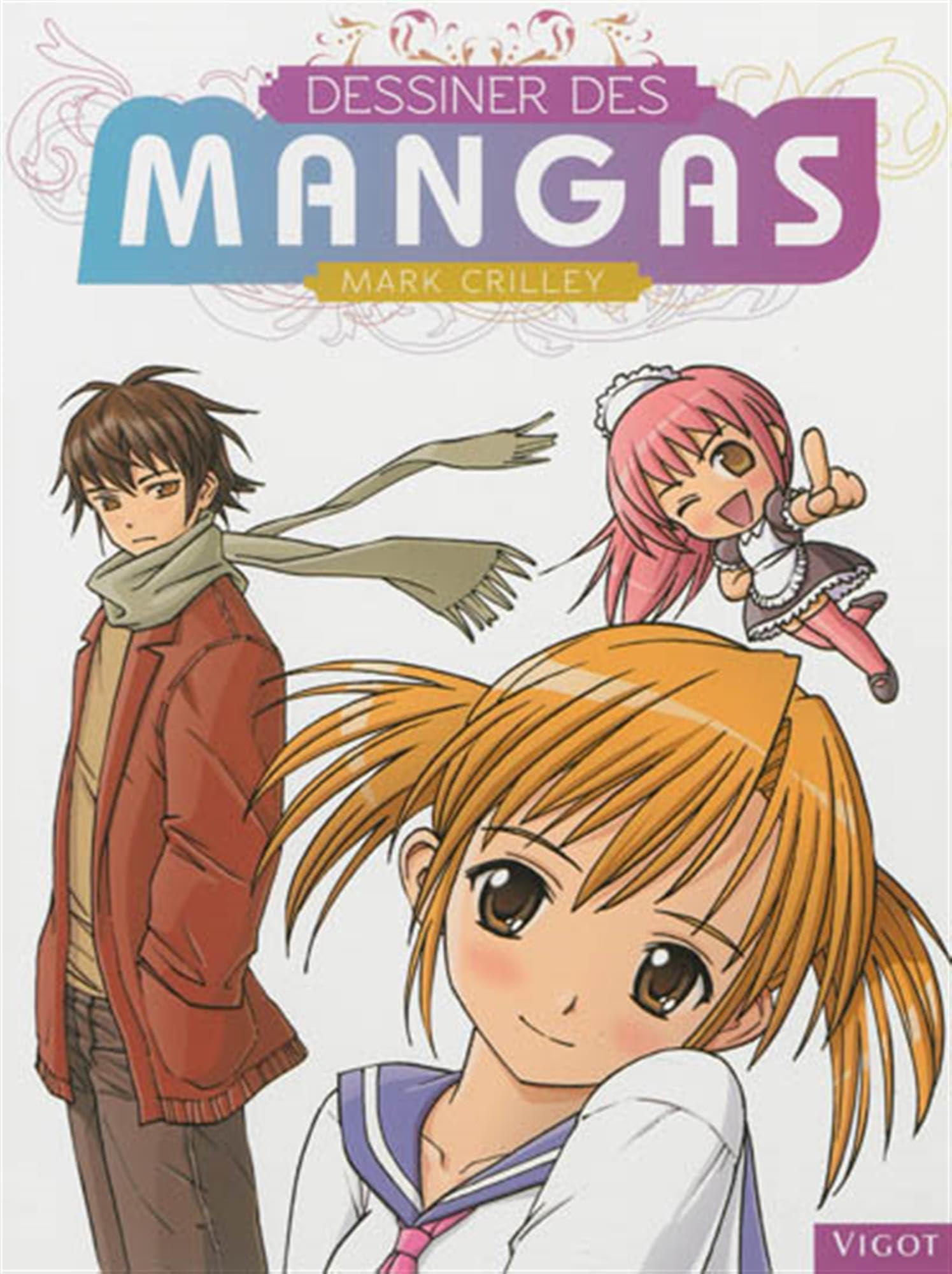 Dessiner des mangas le guide d'apprentissage complet du dessin japonais