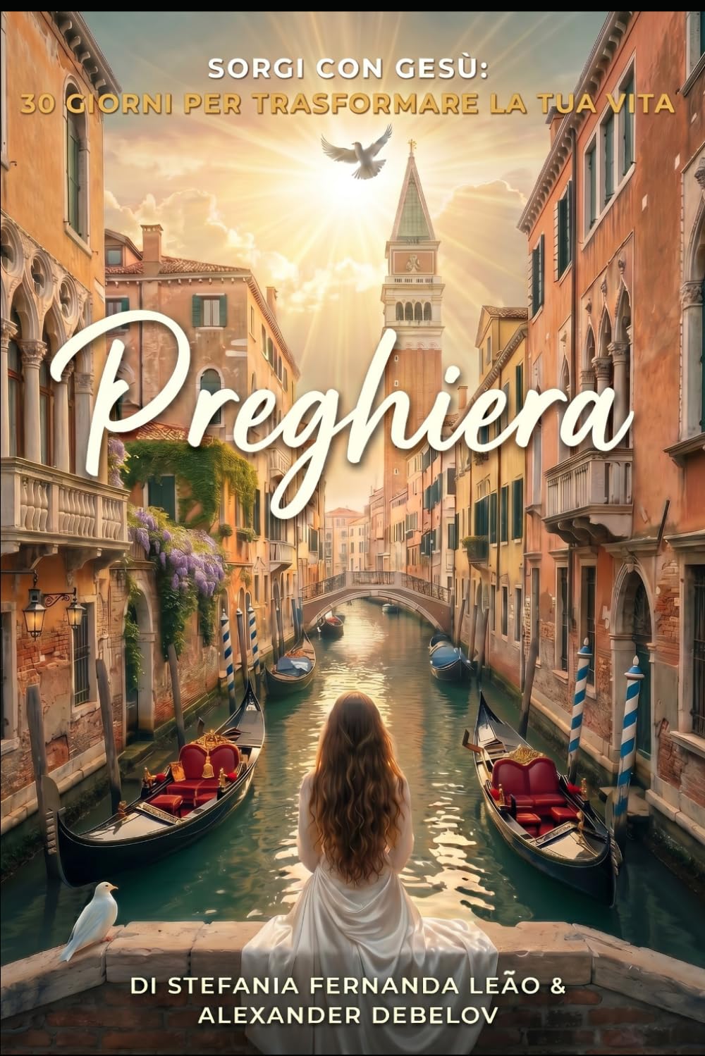 Preghiera: Un cammino di 30 giorni con Gesù per trasformare la tua vita (Rise With Jesus)