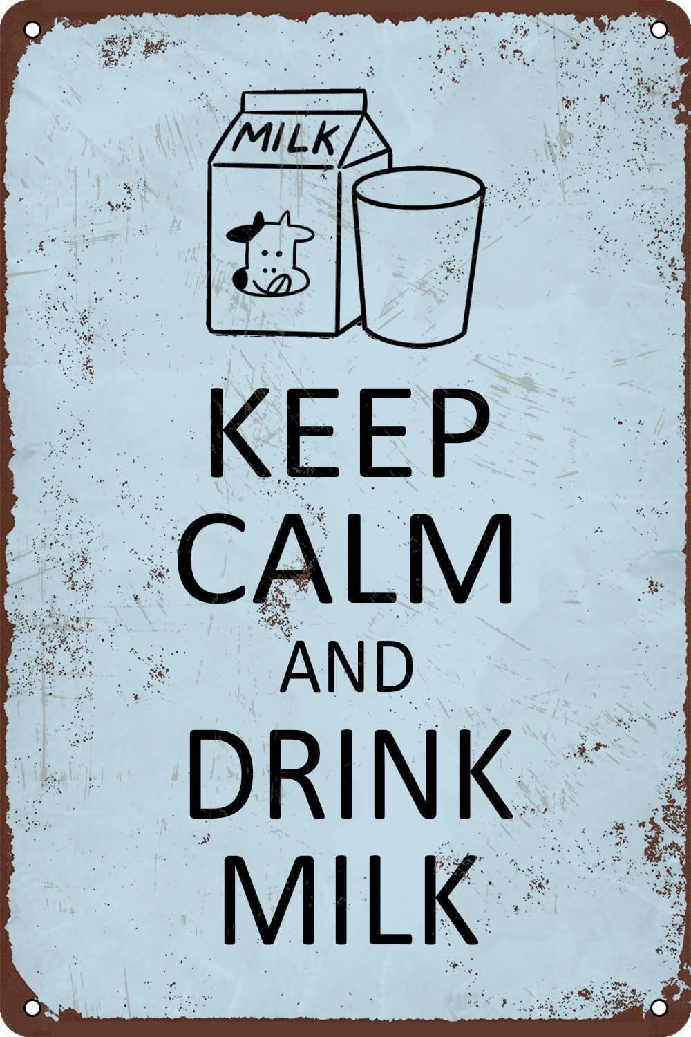 SMAZDFXX Keep Calm and Drink Milk Metal Tin Sign, Accessories Wall Decor Poster for Bars Restaurants Cafes Pubs Home Indoor Outdoor Men Women 12"x16"