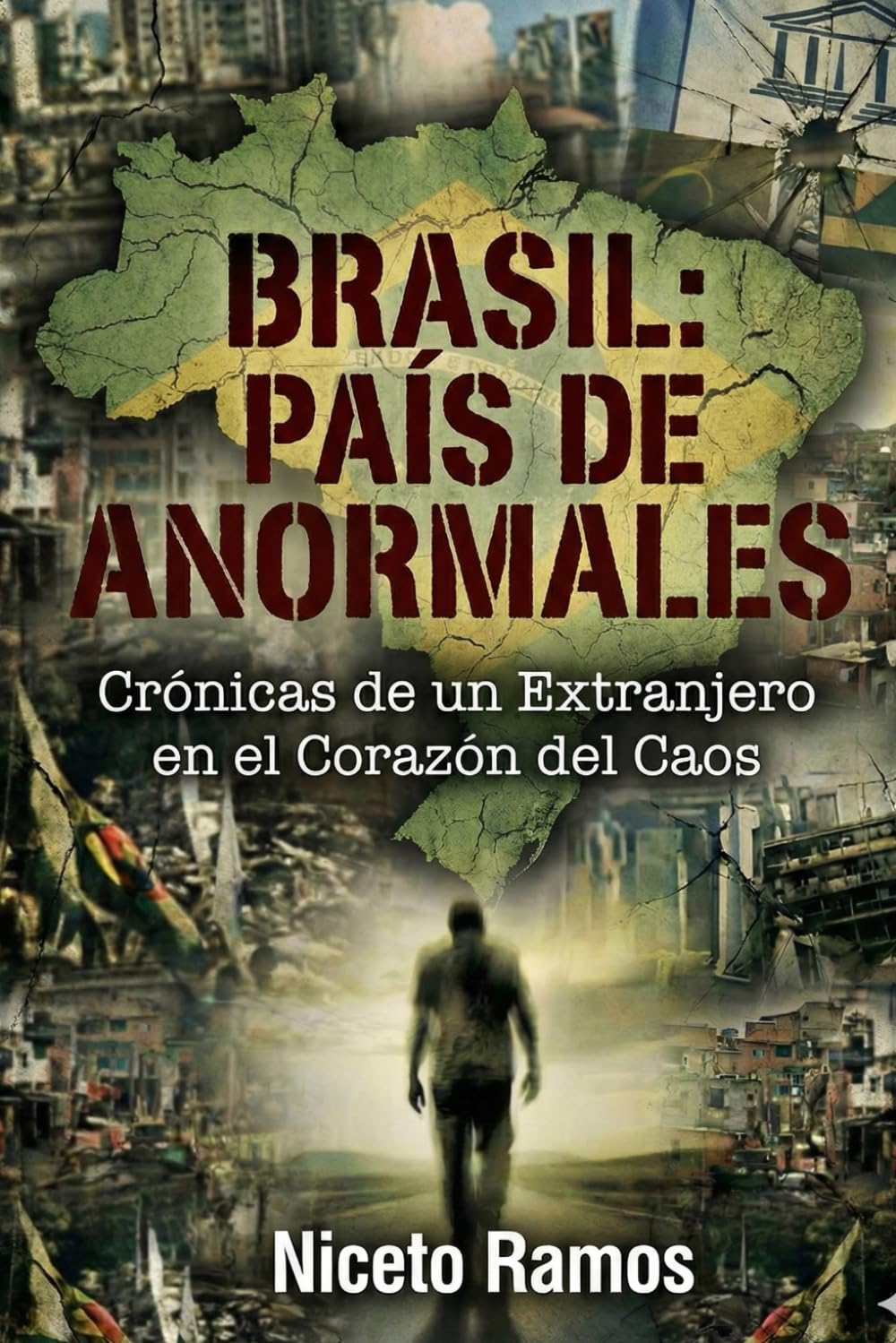 Brasil, País de Anormales: Crónica de un Extranjero en el Corazón del Caos