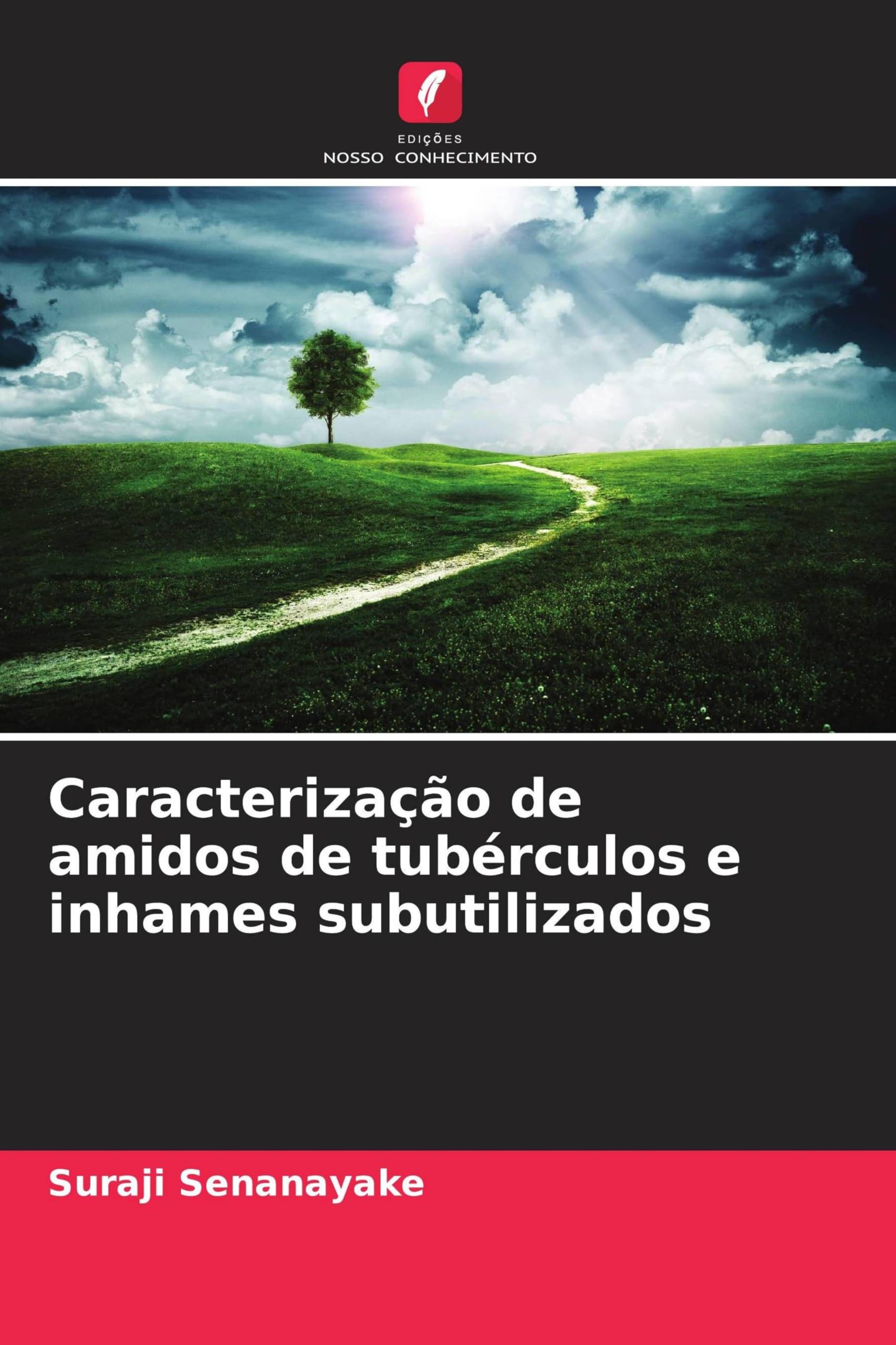Caracterização de amidos de tubérculos e inhames subutilizados