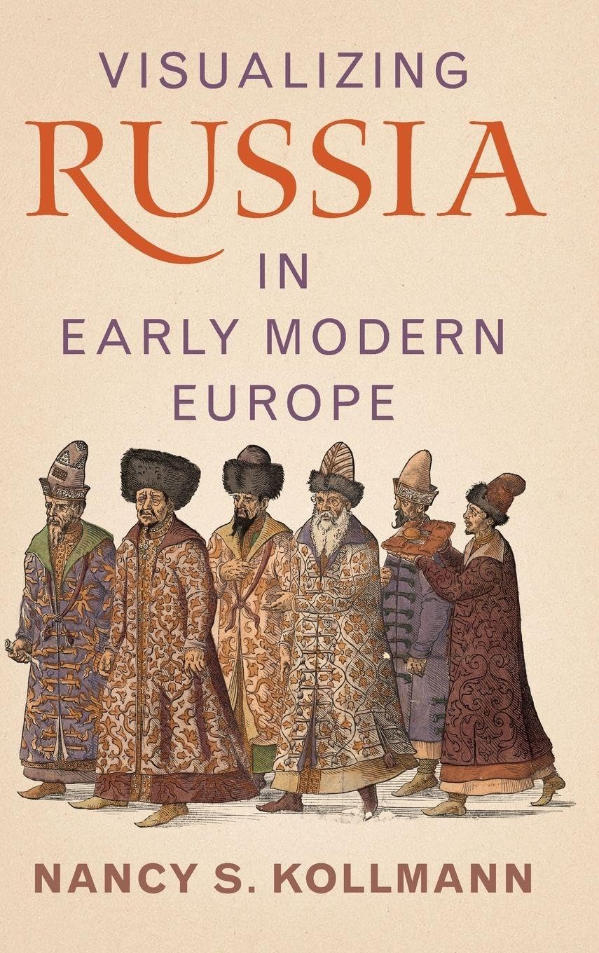Visualizing Russia in Early Modern Europe