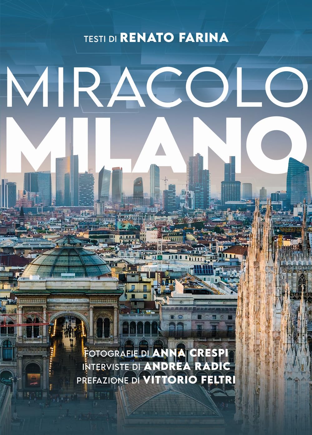Miracolo Milano. Ediz. illustrata
