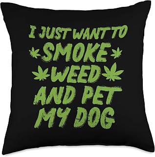 Smoke Weed Pet My Dog Cannabis Marijuana 420 THC Stoner Gift Throw Pillow
