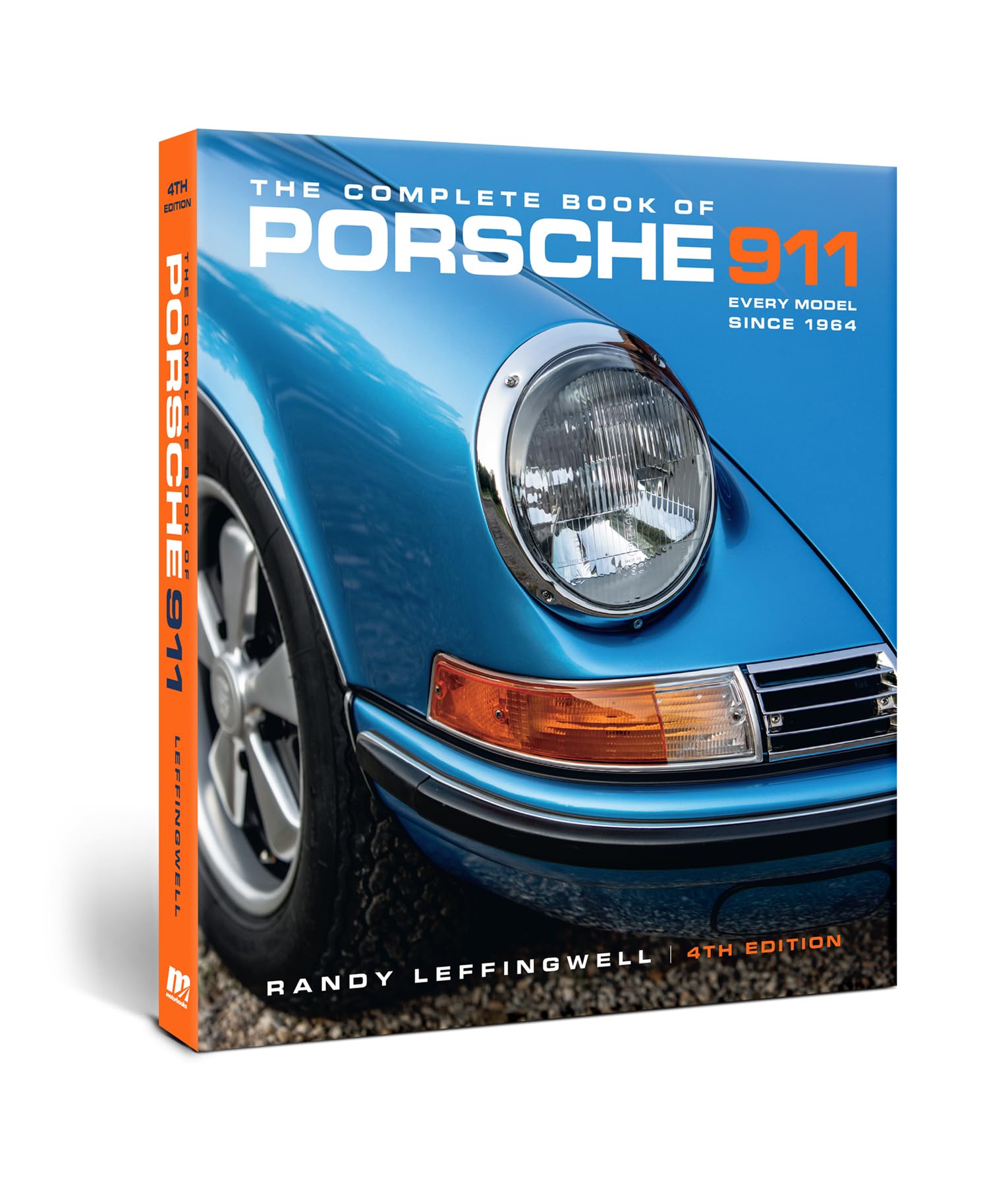 The Complete Book of Porsche 911: Every Model Since 1964
