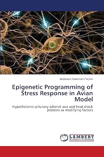 Epigenetic Programming of Stress Response in Avian Model: Hypothalamic-pituitary-adrenal axis and heat shock proteins as modifying factors
