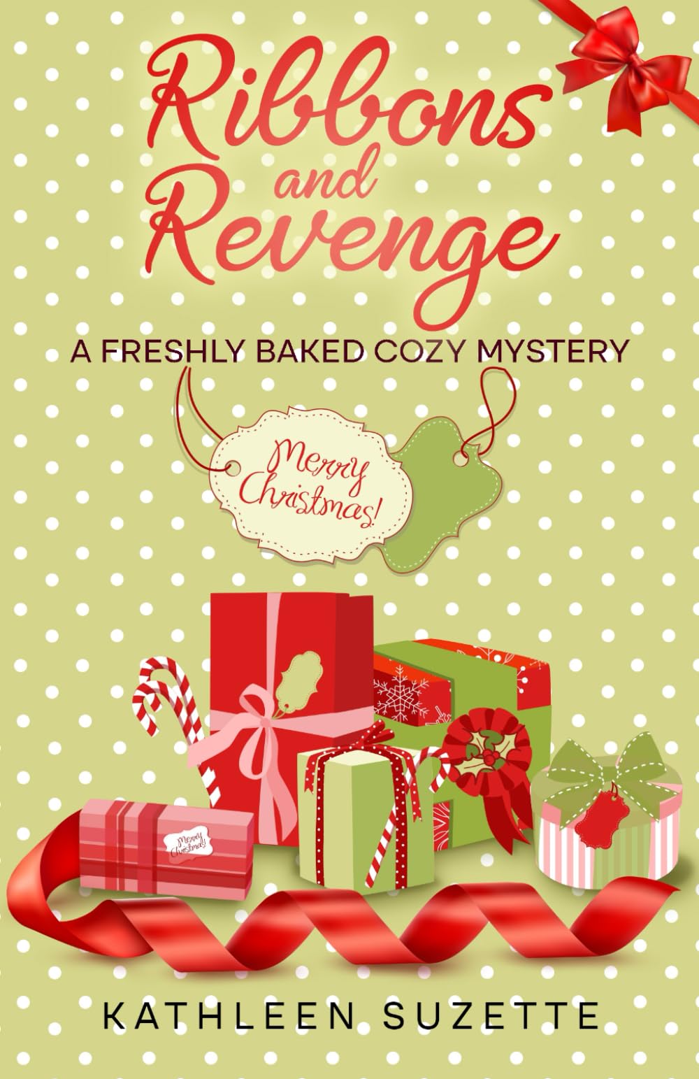 Ribbons and Revenge: A Freshly Baked Cozy Mystery