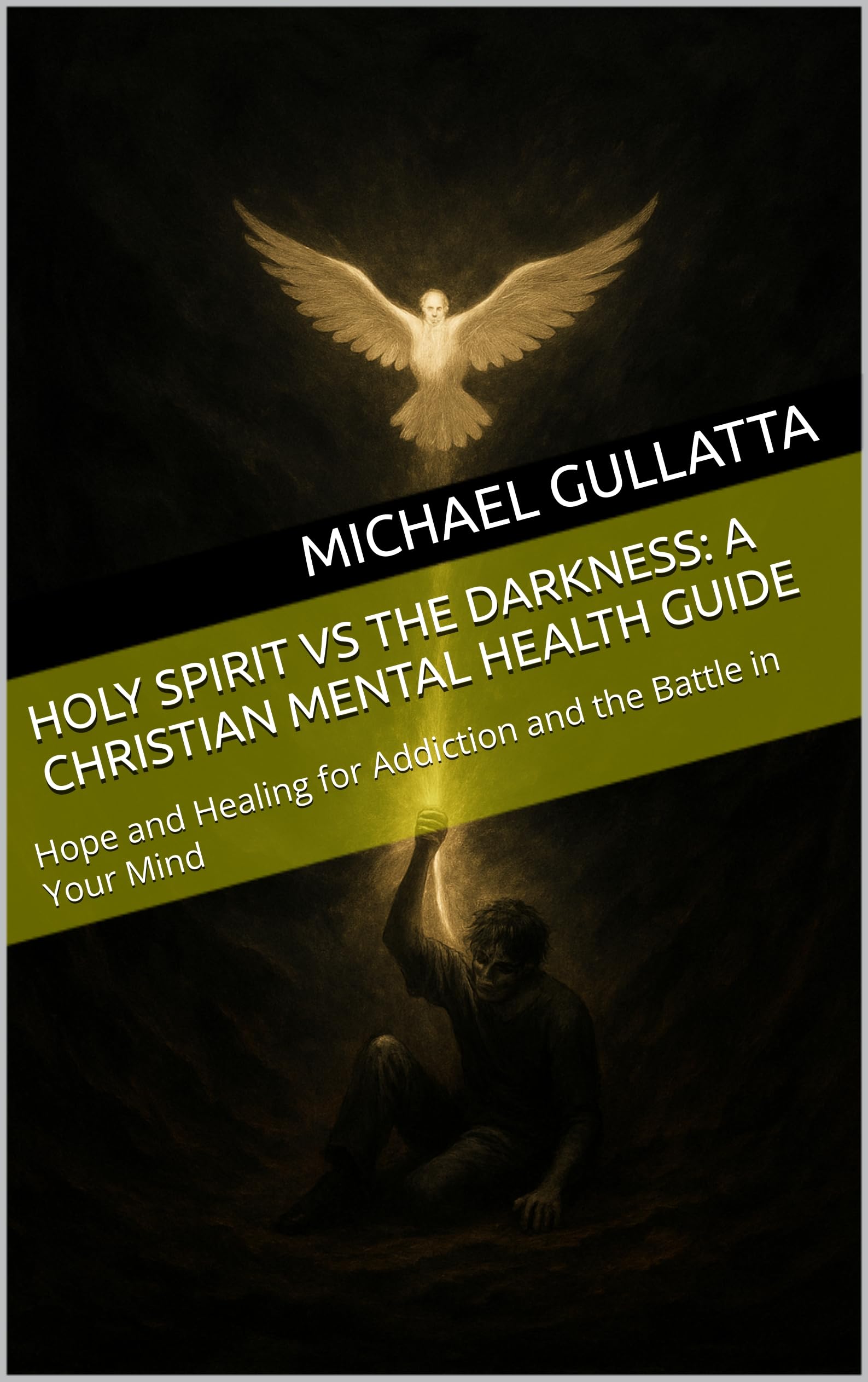Spiritual Warfare & Mental Health: Hope and Healing for Addiction Recovery