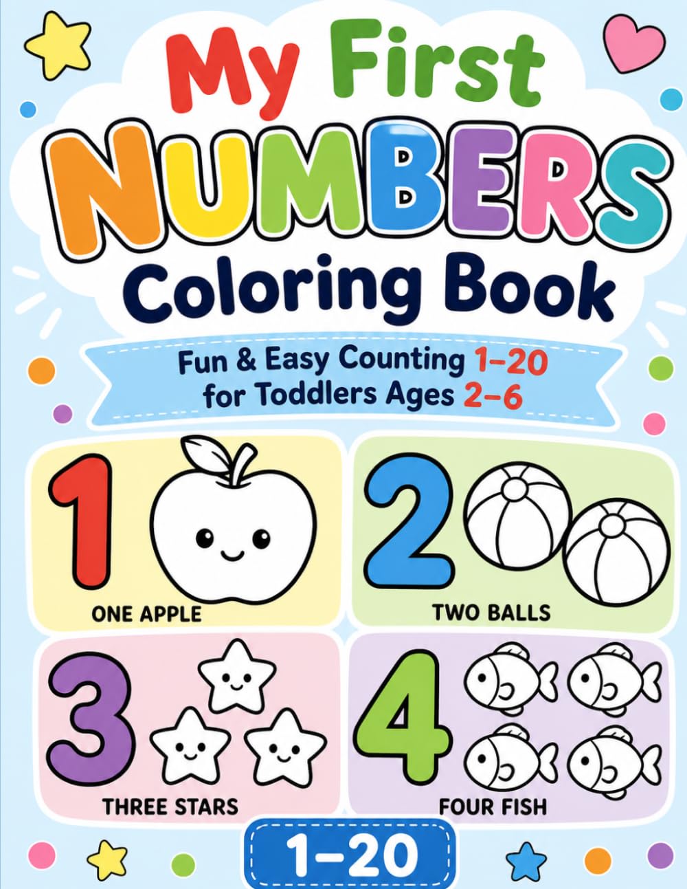My First Numbers Coloring Book: Fun & Easy Counting 1-20 for Toddlers Ages 2-6 (Baby’s First Coloring Books)