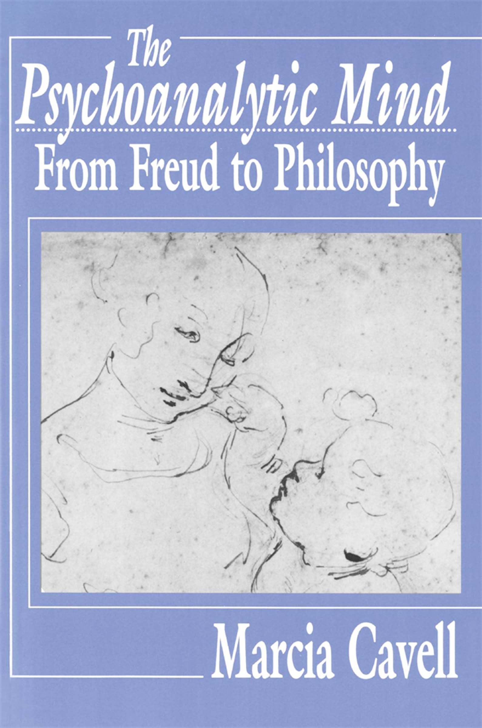 The Psycho-Analytic Mind: From Frued to Philosophy