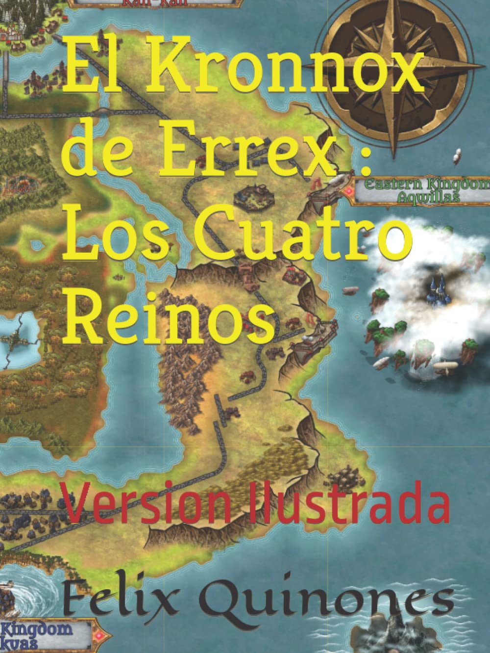 El Kronnox de Errex : Los Cuatro Reinos: Version Ilustrada (El Kronnox de Errex Version Ilustrada) (Spanish Edition)