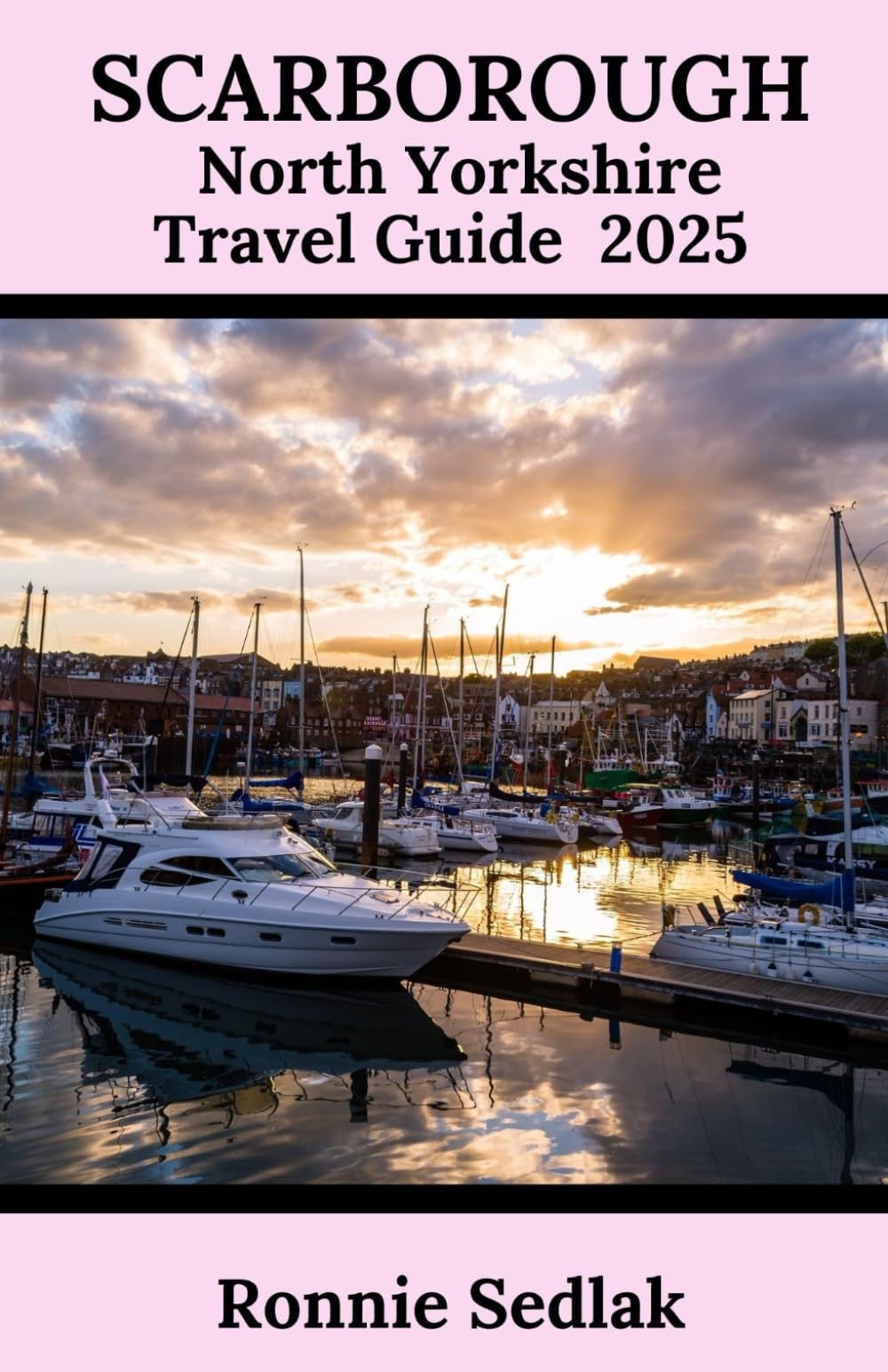 Scarborough, North Yorkshire Travel Guide 2025: Discover a seaside town in England with rich history, vibrant atmosphere, and beautiful scenery.