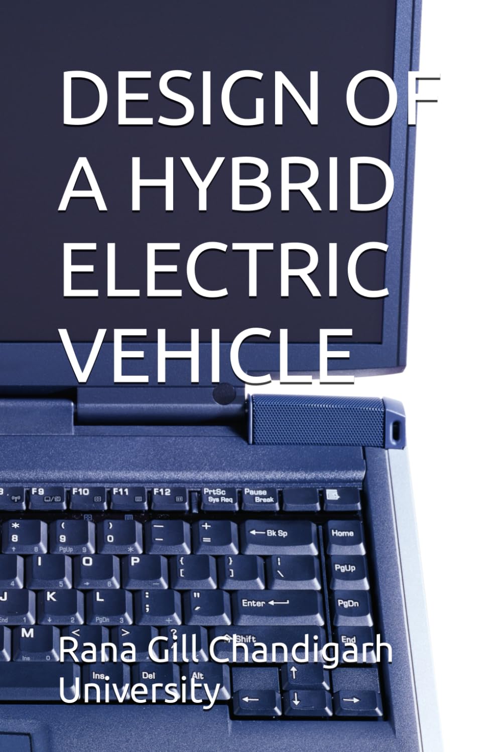 DESIGN OF A HYBRID ELECTRIC VEHICLE