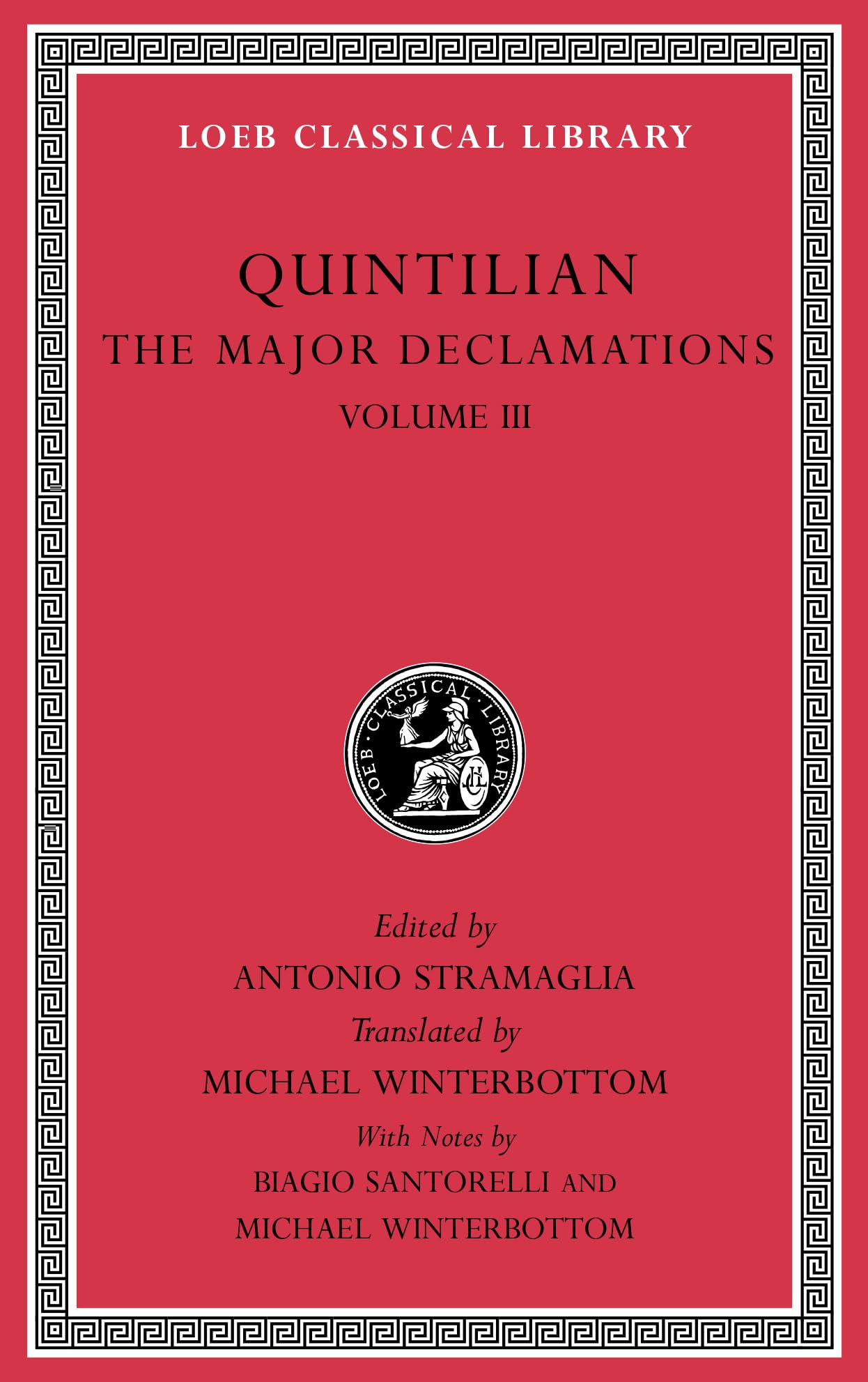 The Major Declamations, Volume III (Loeb Classical Library)