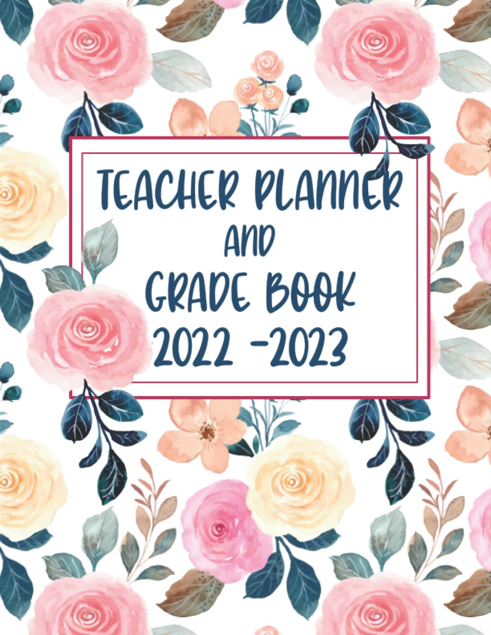 Buy Teacher Planner And Grade Book 20222023 Floral Theme Teacher