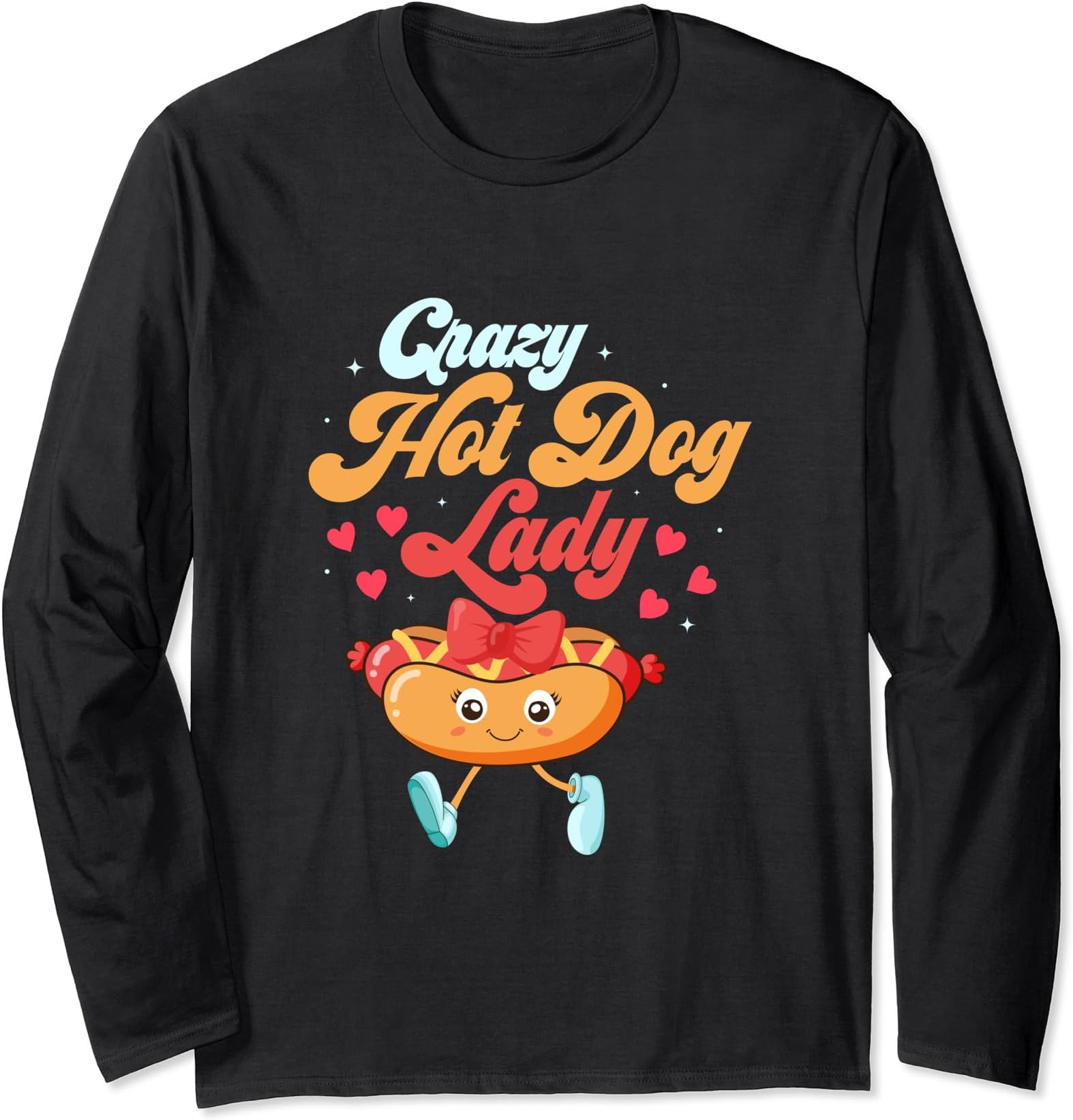 Hot Dog Wiener Sausage Lover Outfits And GiftsCrazy Hot Dog Lady Hotdogs Foodie Wiener Long Sleeve T-Shirt