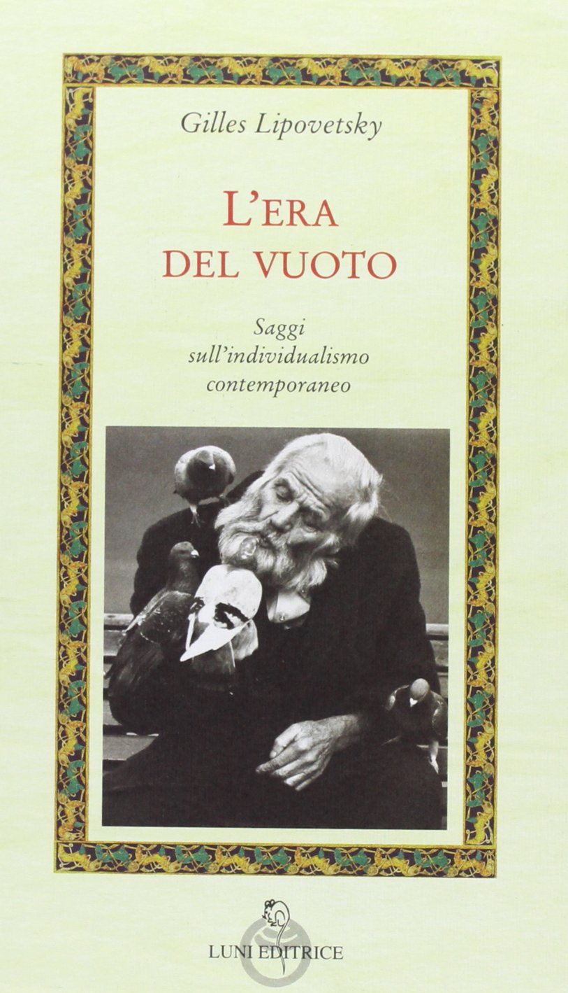 L'era del vuoto. Saggi sull'individualismo contemporaneo