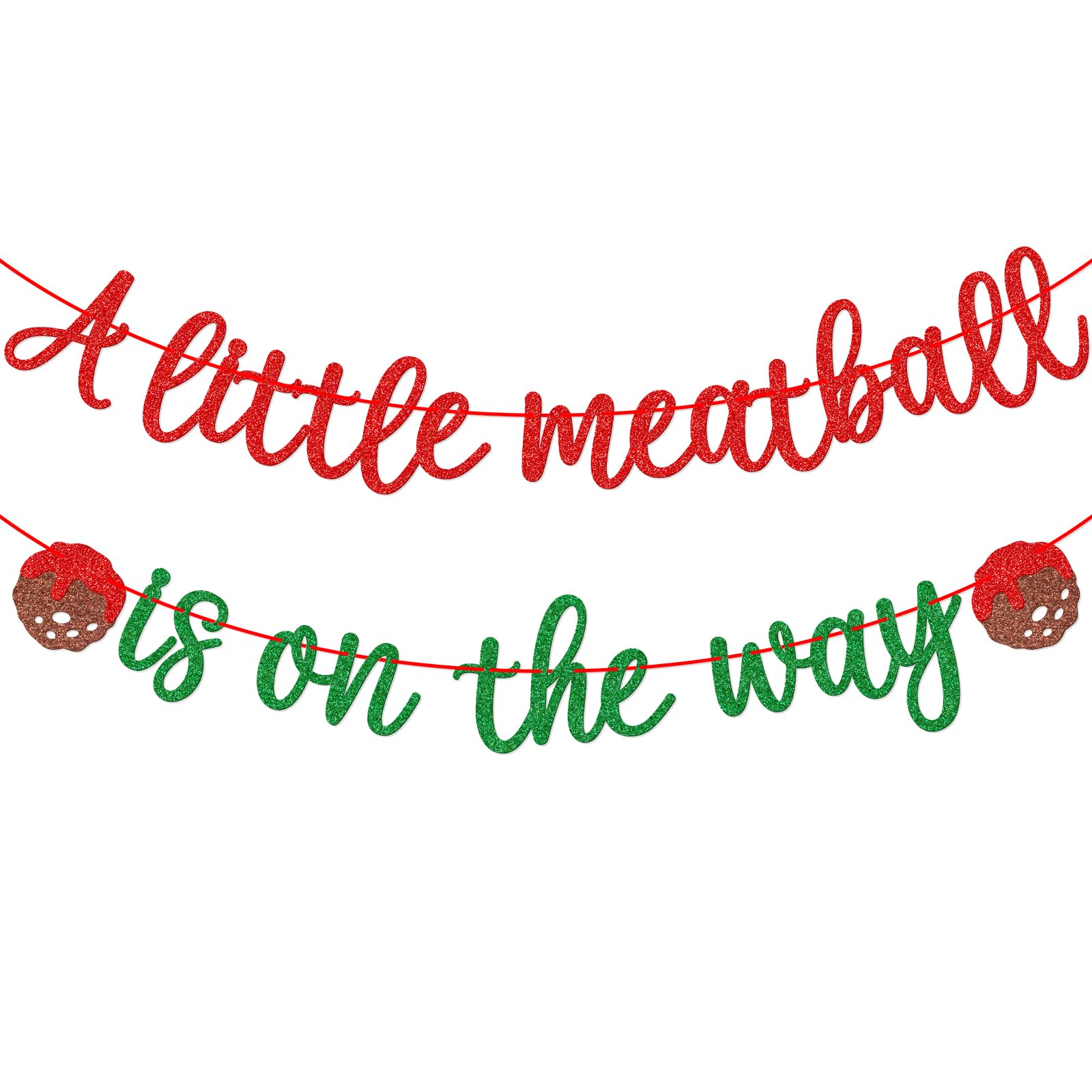 A Little Meatball is on the Way Banner - Italian Baby Shower Decorations - Meatball Baby Shower Party Decorations - Red ＆ Green Glitter
