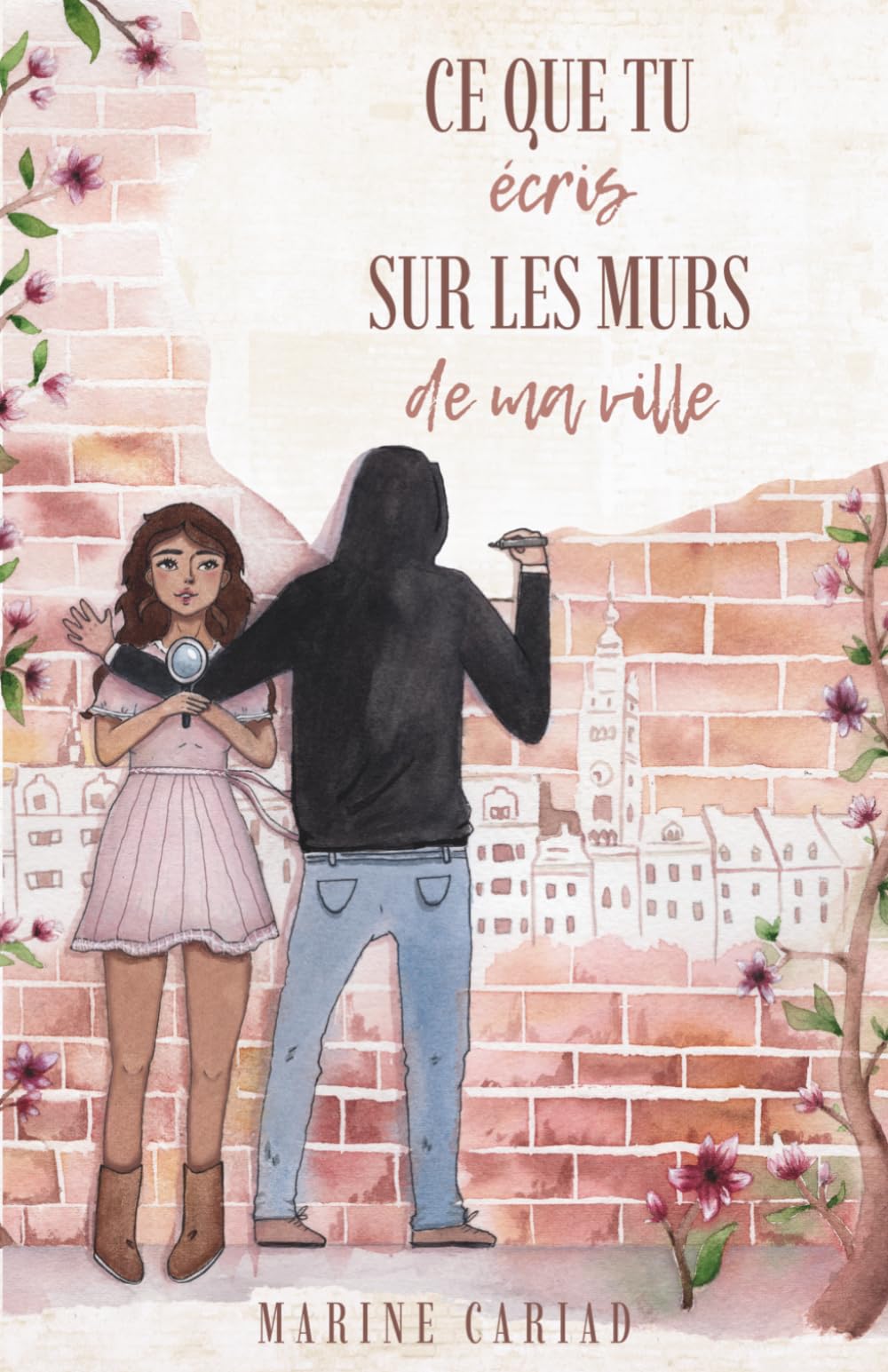 Ce que tu écris sur les murs de ma ville