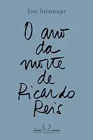O ano da morte de Ricardo Reis (Nova edição)