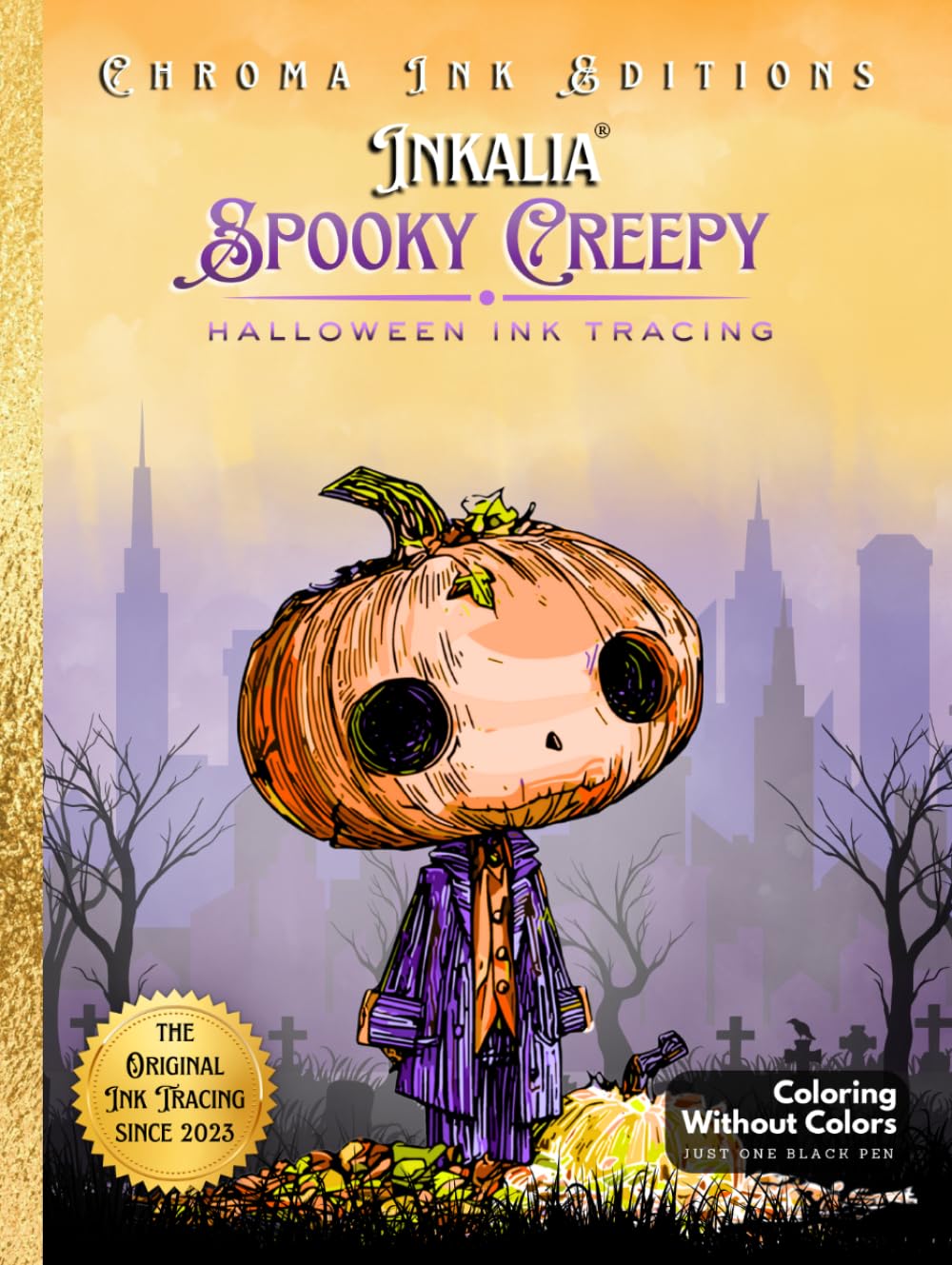 Inkalia Tracing: Spooky Creepy and Cute Halloween: A Relaxing Creepy Cute Coloring Book for Adults to Trace with Only One Black Pen – Cozy Hygge Vibes ... Tracing: Creepy Cute Halloween Series)