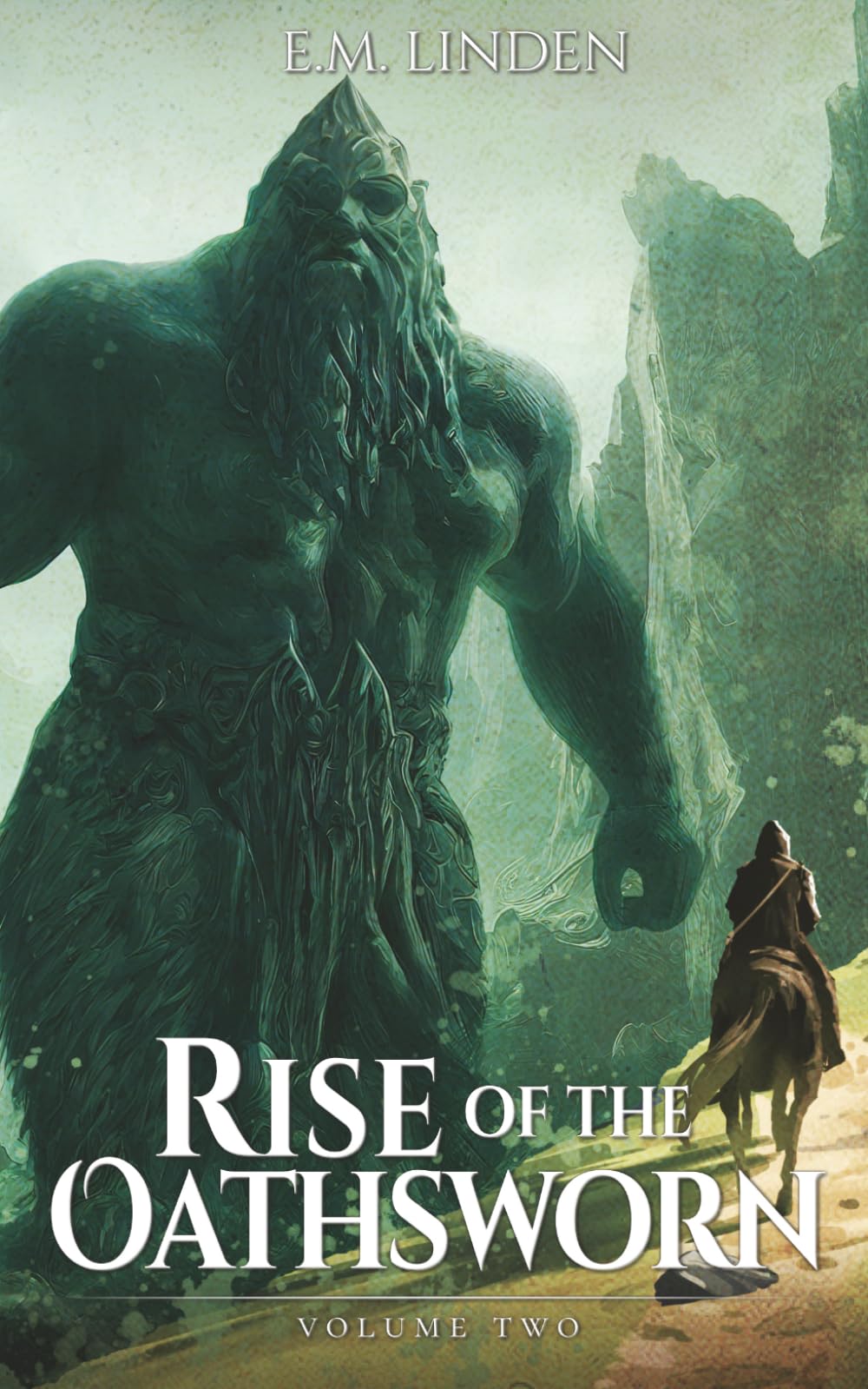 Rise of the Oathsworn: Volume Two: A Fantasy Novelette and Short Story Collection